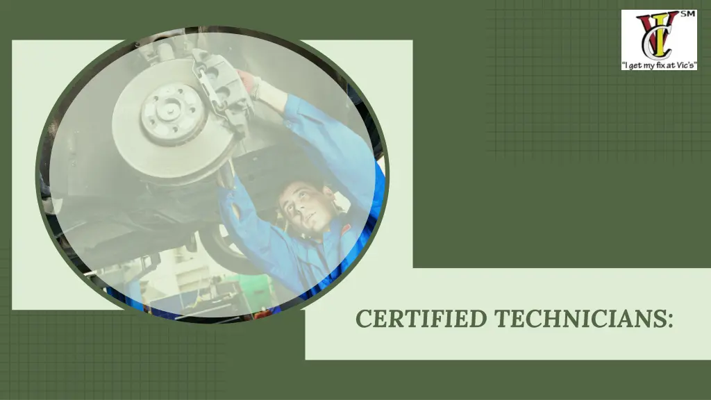 certified technicians