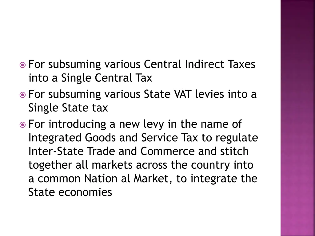 for subsuming various central indirect taxes into