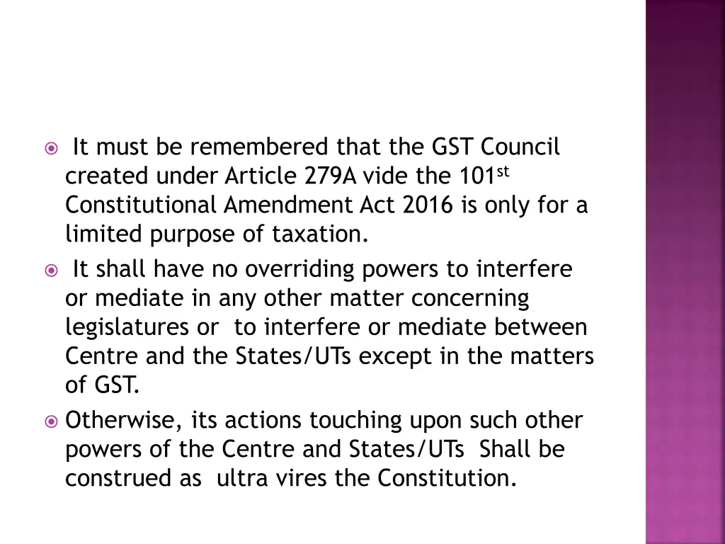 it must be remembered that the gst council