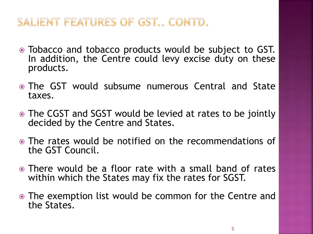salient features of gst contd