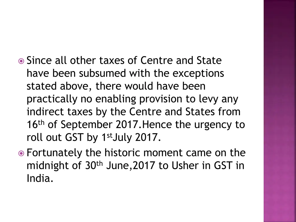 since all other taxes of centre and state have
