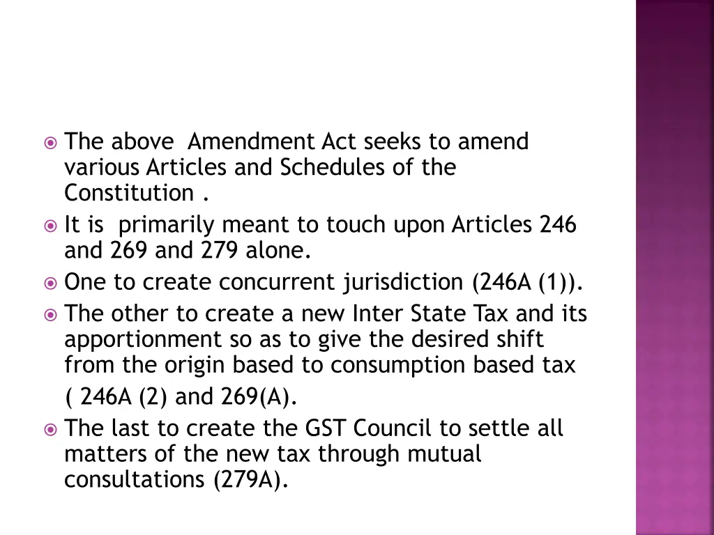 the above amendment act seeks to amend various