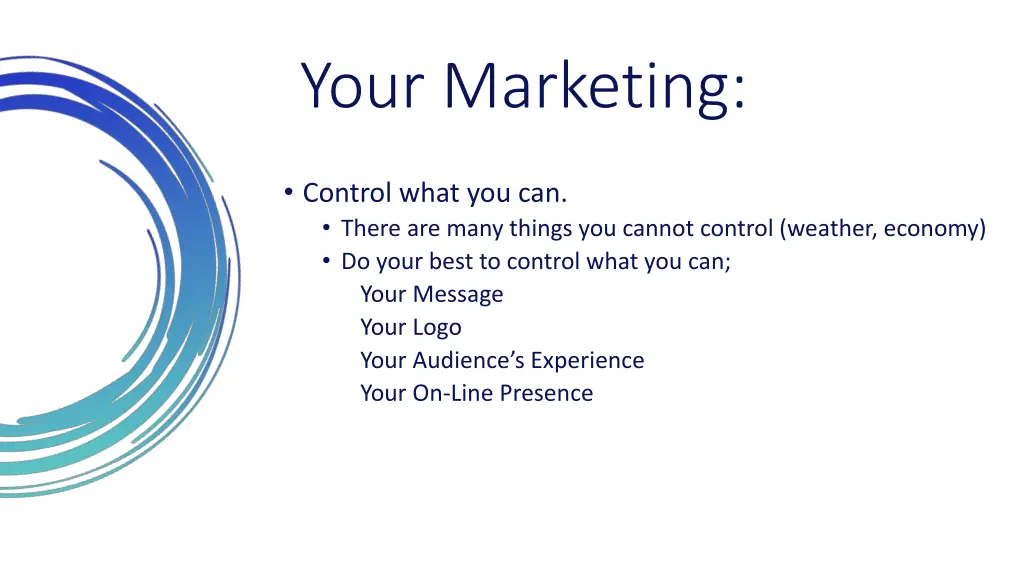 your marketing