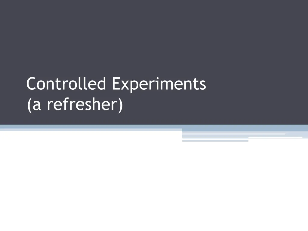 controlled experiments a refresher