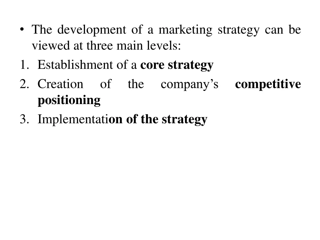 the development of a marketing strategy