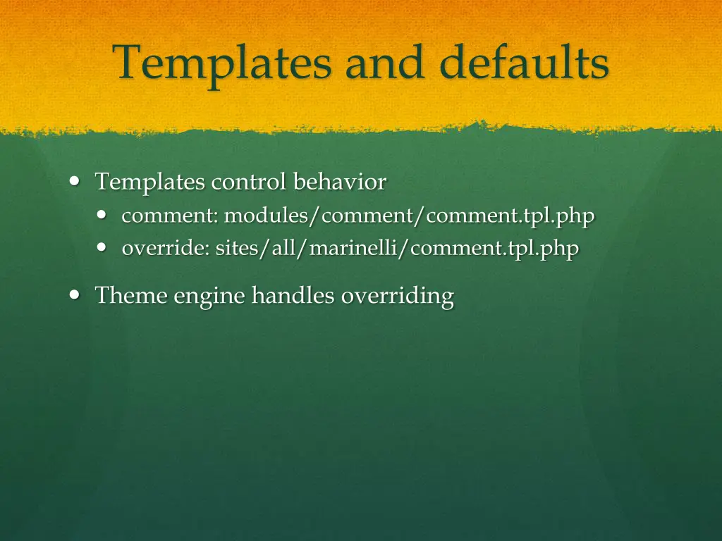 templates and defaults