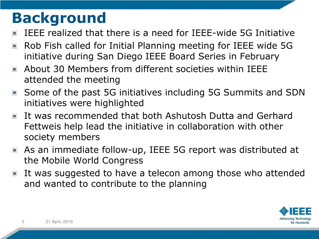 background ieee realized that there is a need