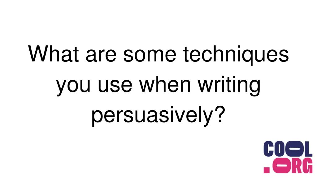 what are some techniques you use when writing
