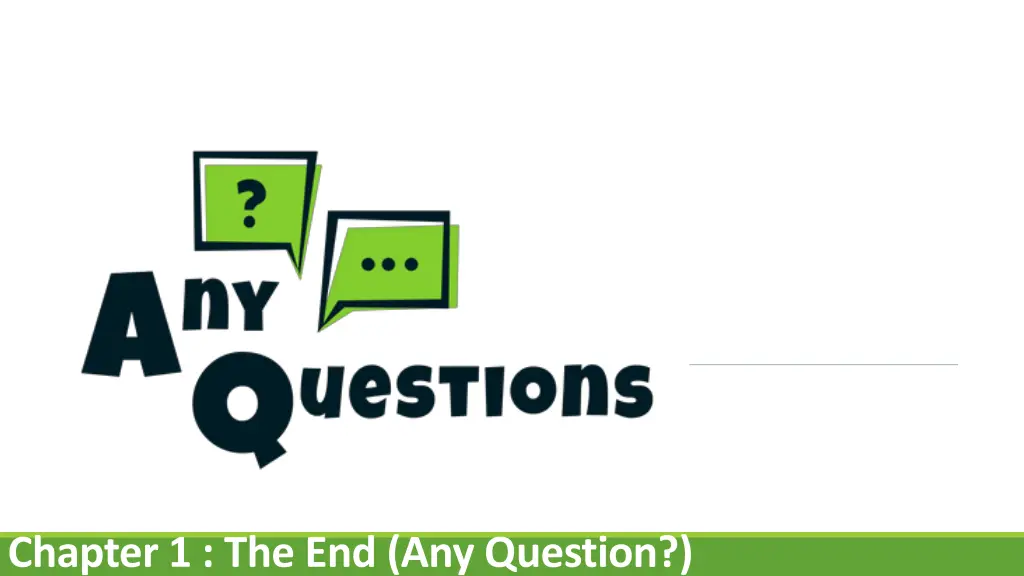 chapter 1 the end any question