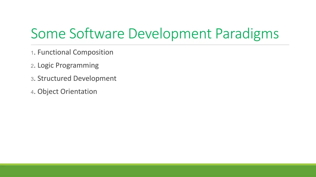 some software development paradigms