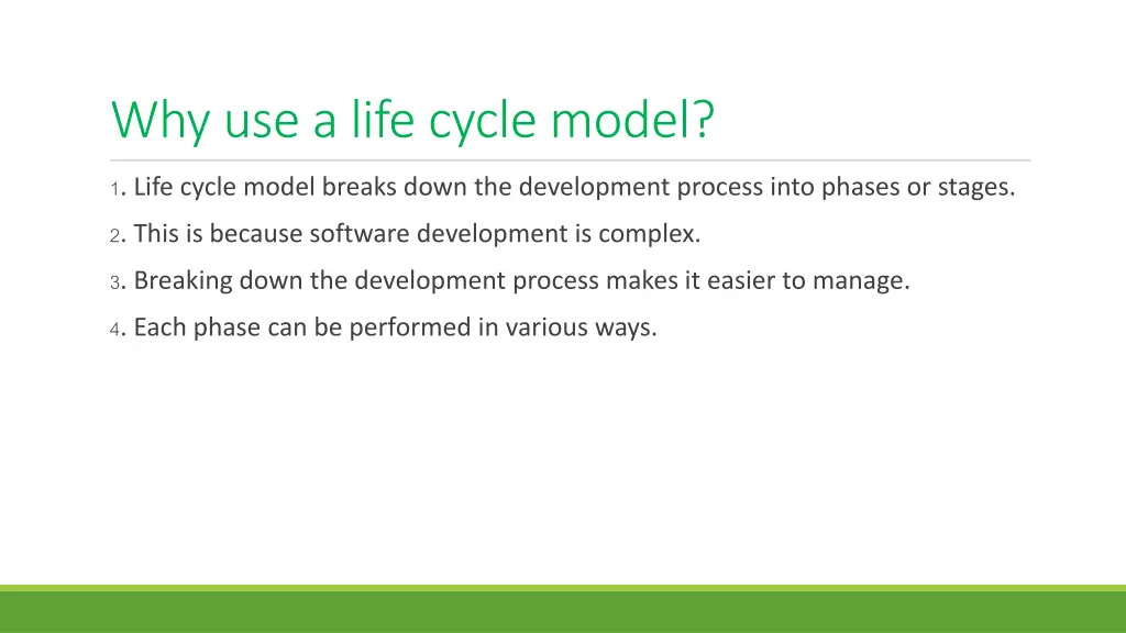 why use a life cycle model