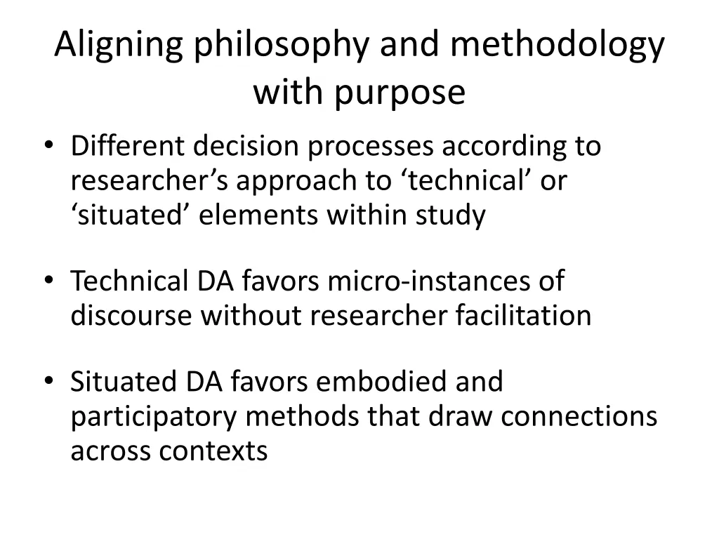 aligning philosophy and methodology with purpose 2