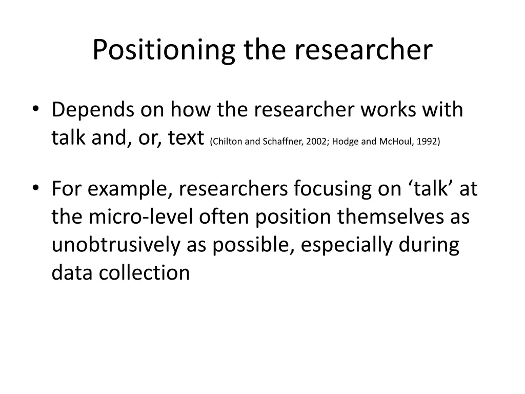 positioning the researcher