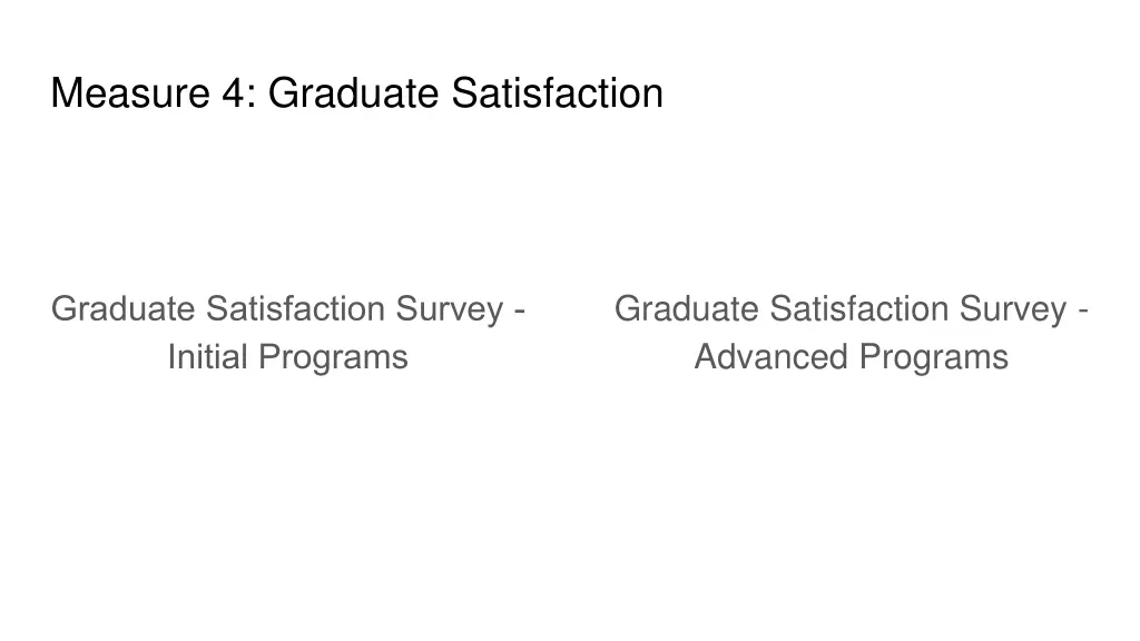 measure 4 graduate satisfaction