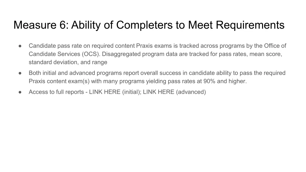 measure 6 ability of completers to meet 1