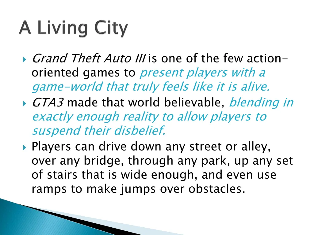 grand theft auto iii is one of the few action