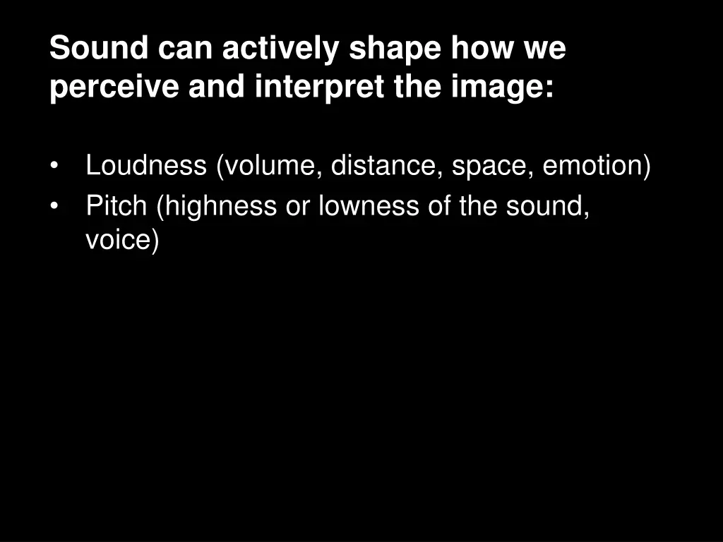 sound can actively shape how we perceive 2