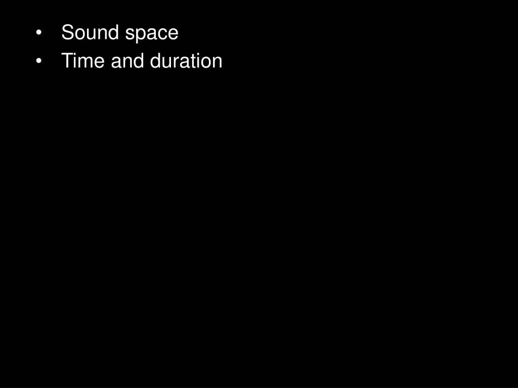 sound space time and duration