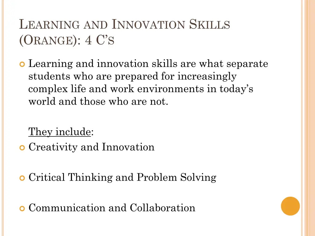 l earning and i nnovation s kills o range 4 c s