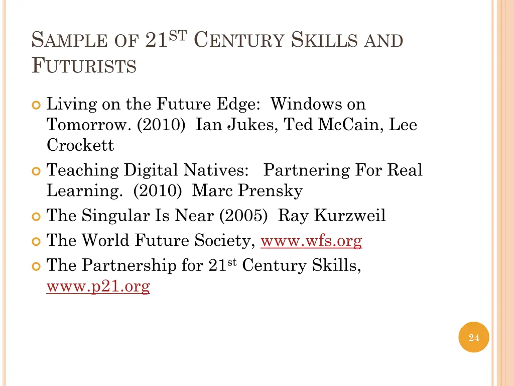 s ample of 21 st c entury s kills and f uturists