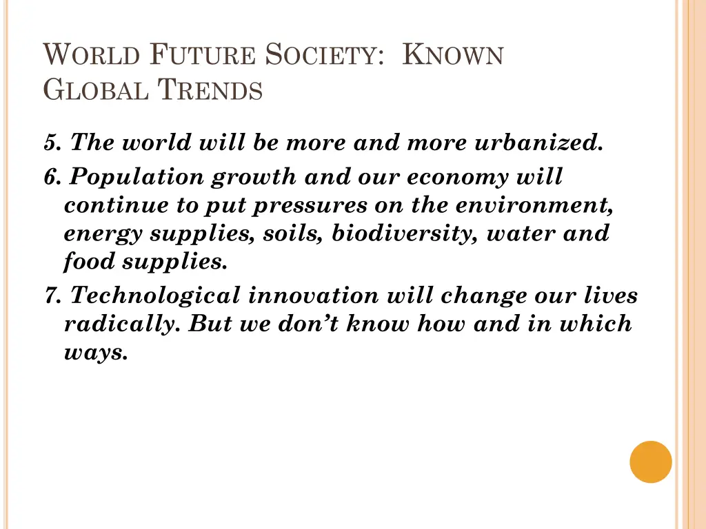 w orld f uture s ociety k nown g lobal t rends 1