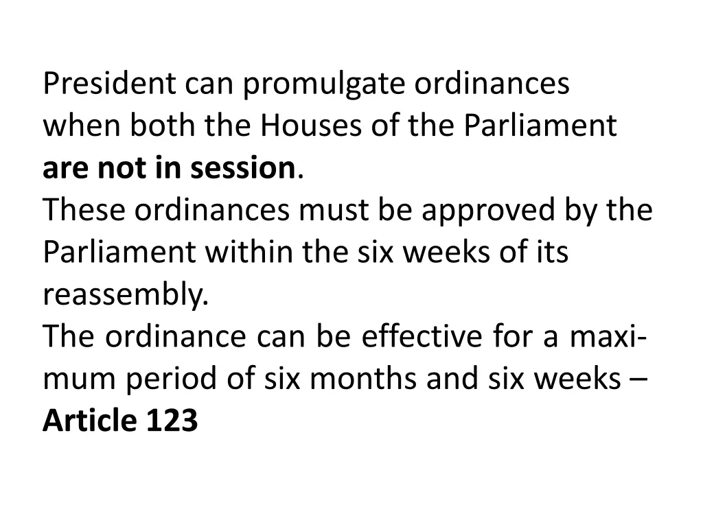 president can promulgate ordinances when both