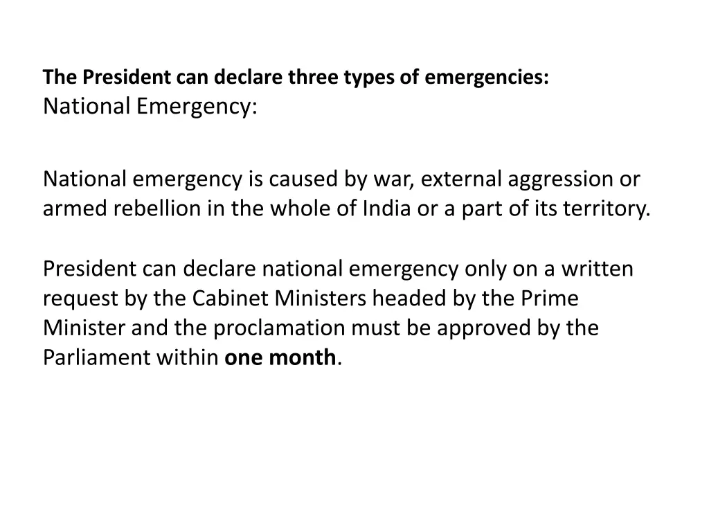 the president can declare three types