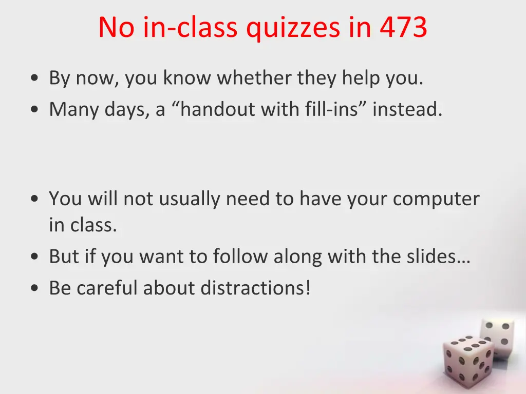 no in class quizzes in 473