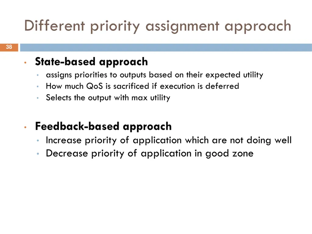 different priority assignment approach