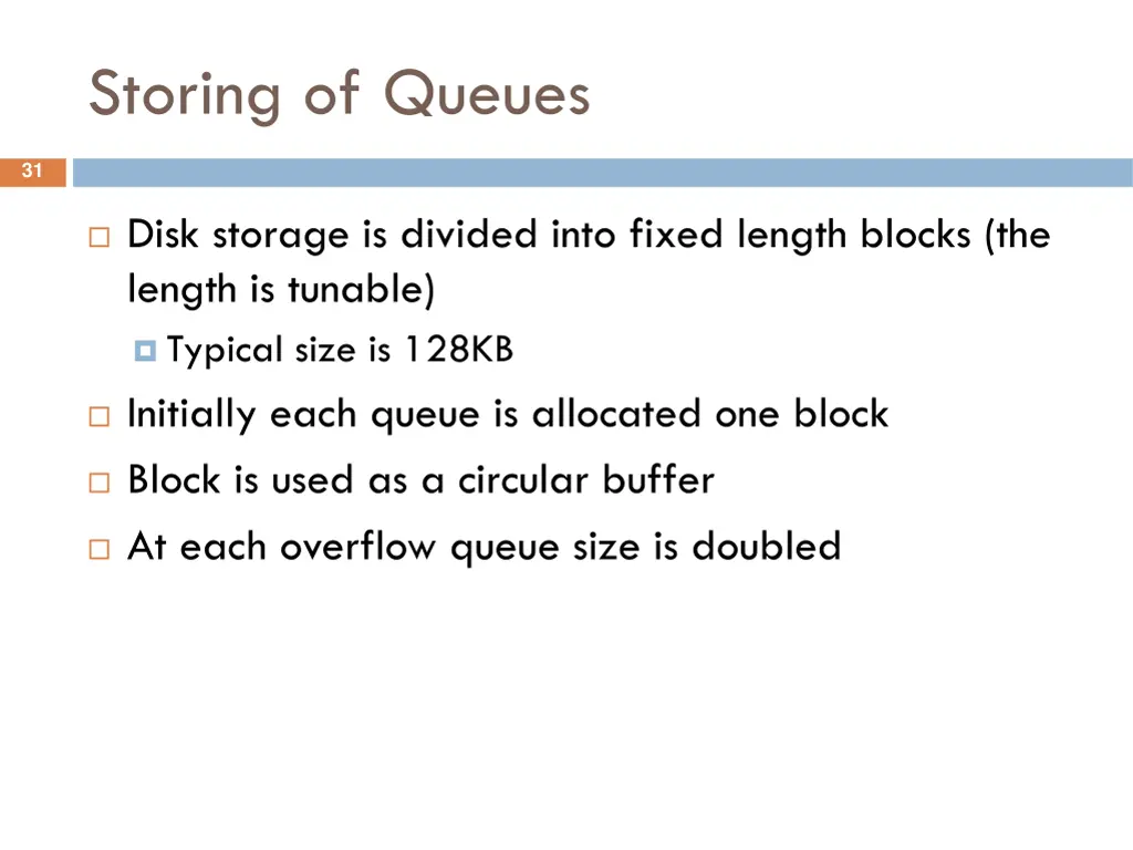 storing of queues