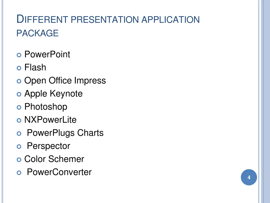 d ifferent presentation application package