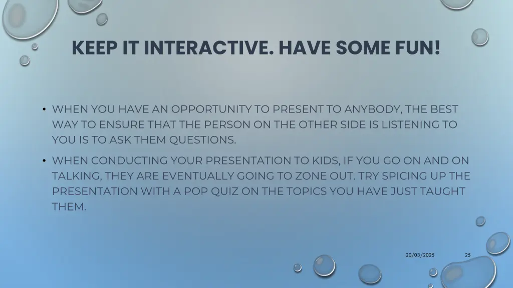 keep it interactive have some fun