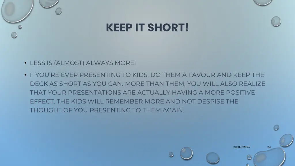 keep it short