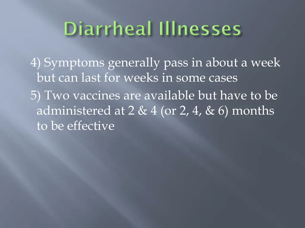 4 symptoms generally pass in about a week