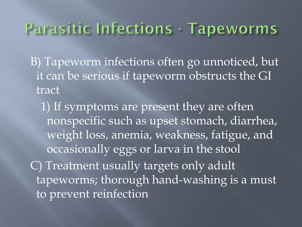 b tapeworm infections often go unnoticed
