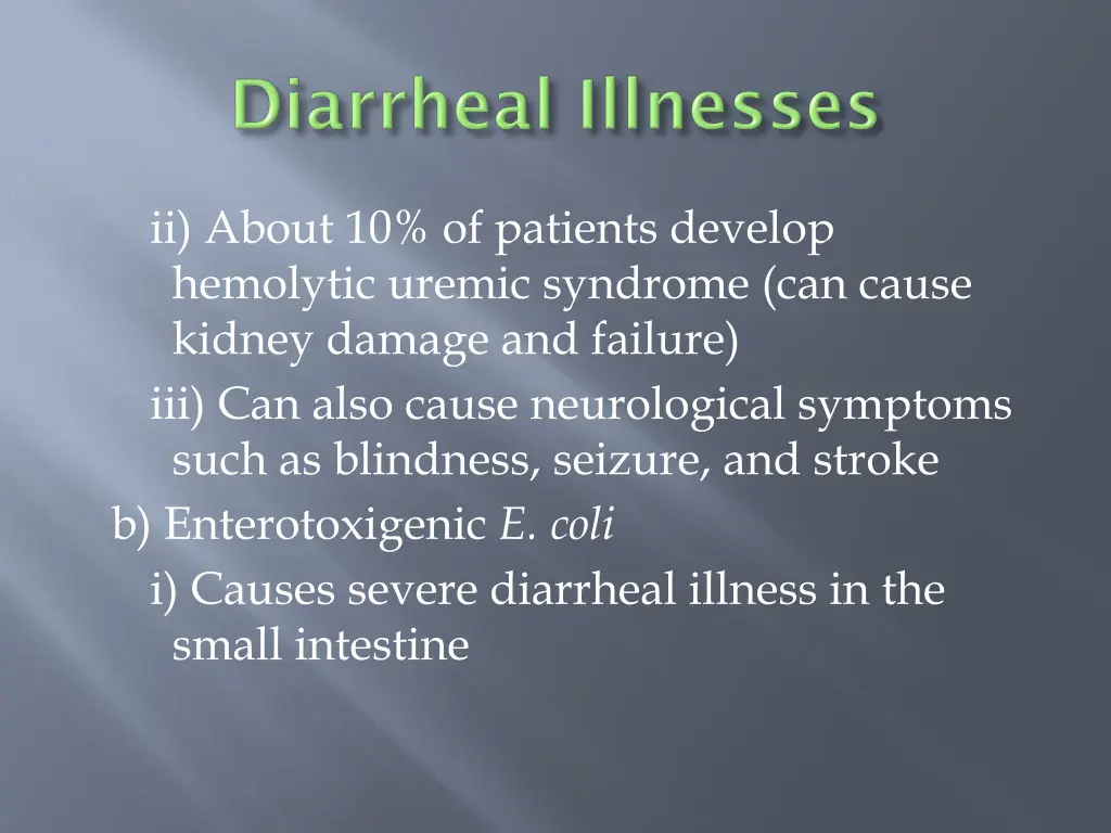ii about 10 of patients develop hemolytic uremic