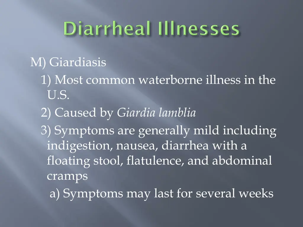 m giardiasis 1 most common waterborne illness