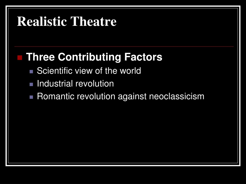 realistic theatre