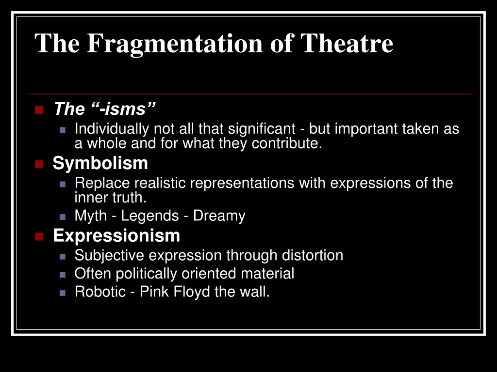the fragmentation of theatre