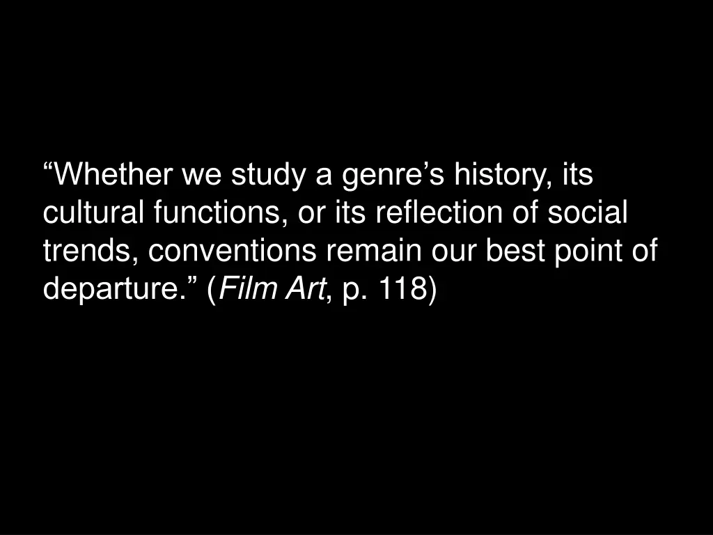 whether we study a genre s history its cultural