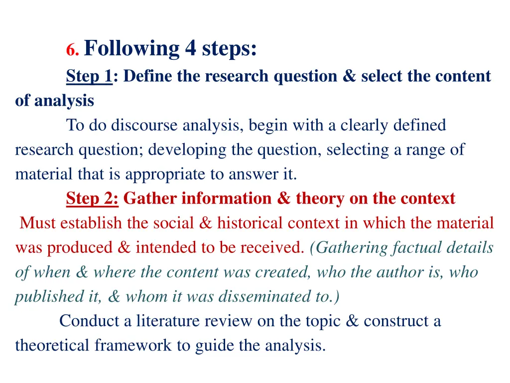 6 following 4 steps step 1 define the research