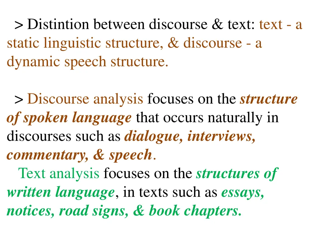 distintion between discourse text text a static