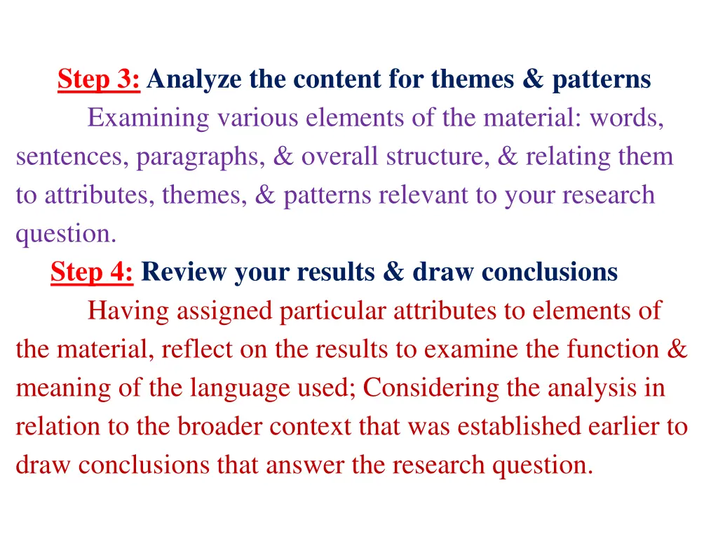 step 3 analyze the content for themes patterns