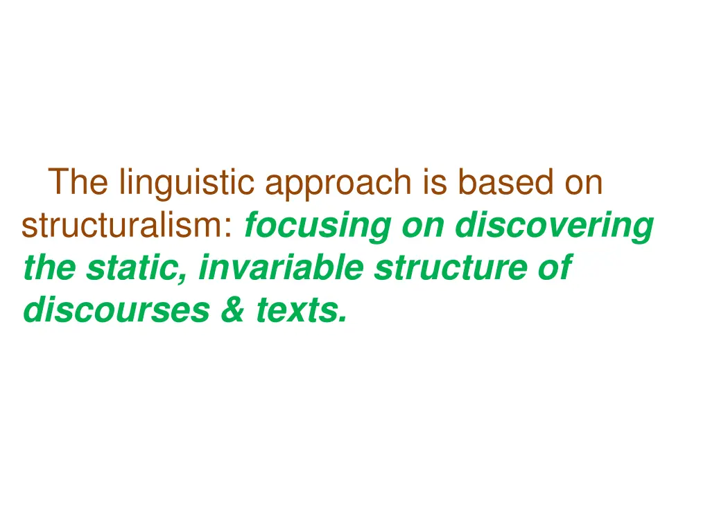 the linguistic approach is based on structuralism