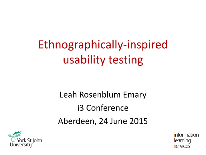 ethnographically inspired usability testing