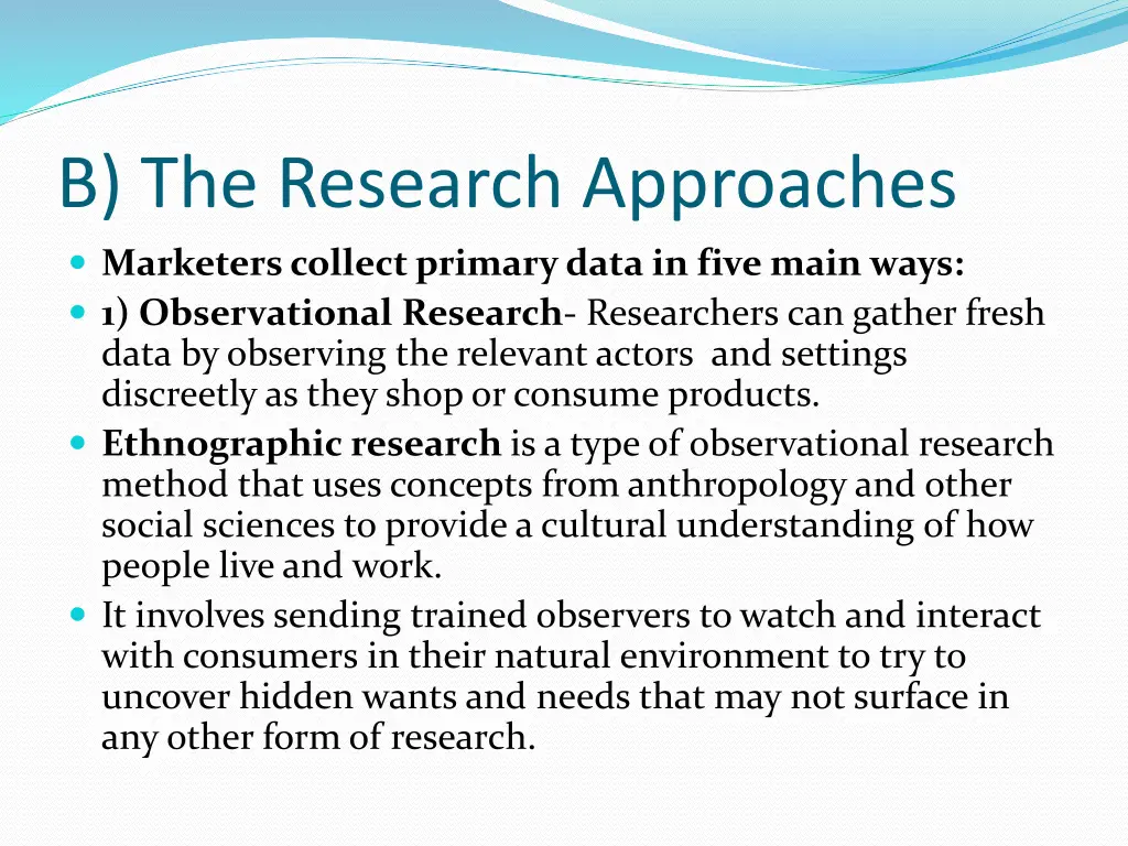 b the research approaches