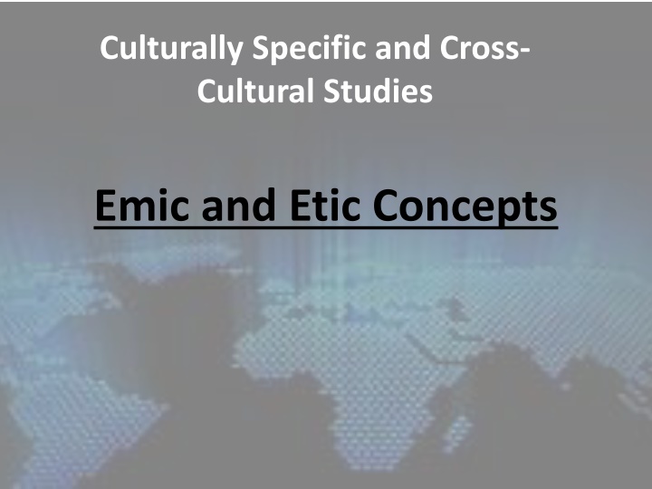 culturally specific and cross cultural studies