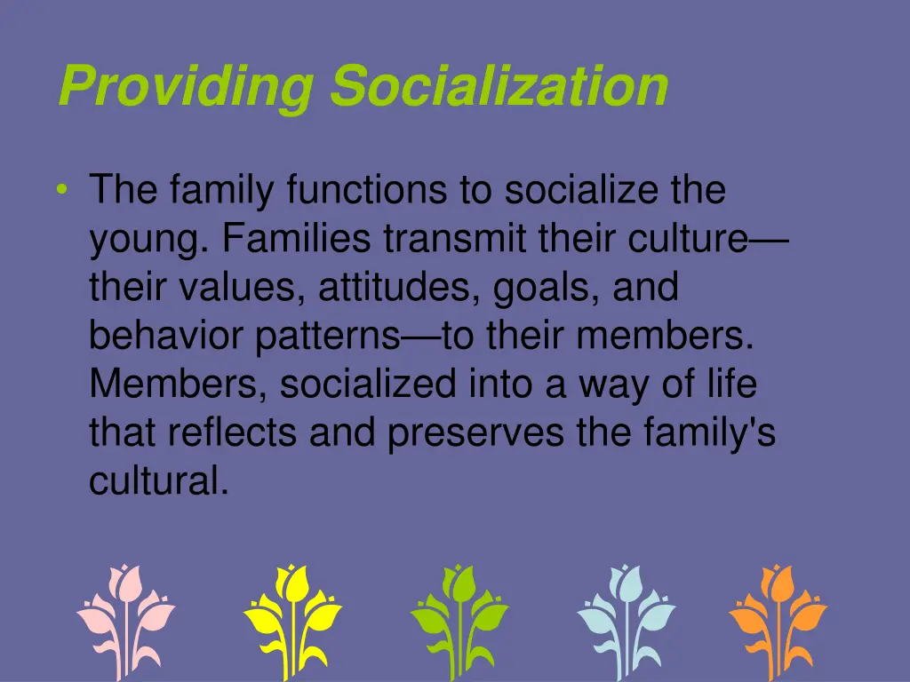 providing socialization