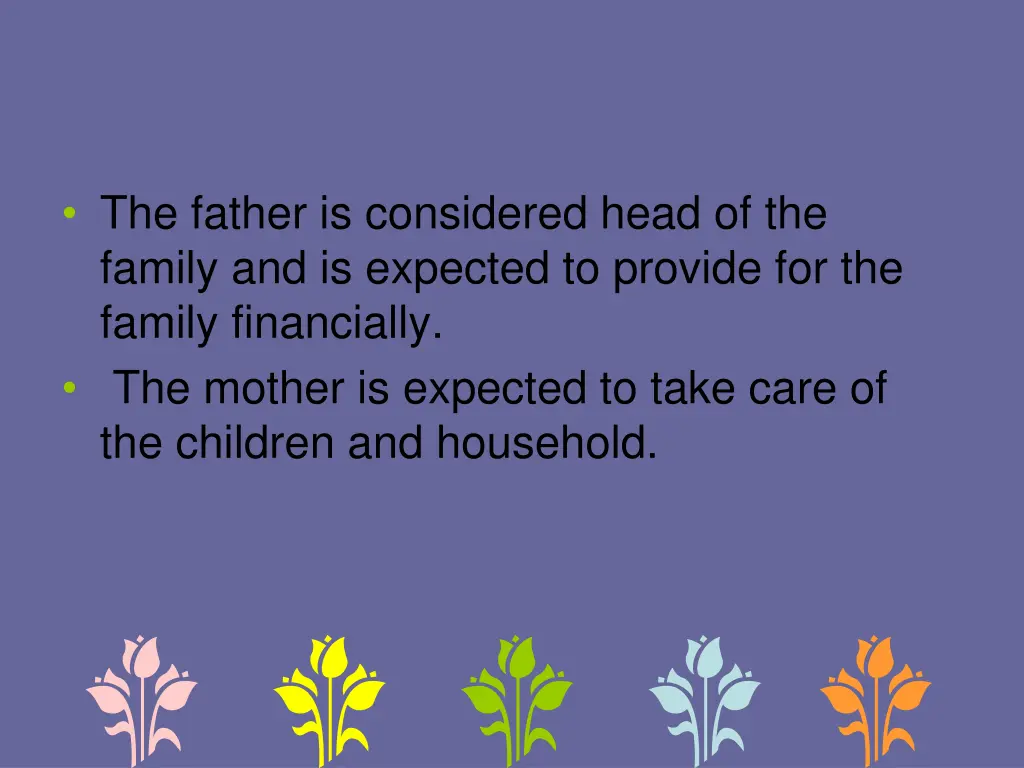 the father is considered head of the family