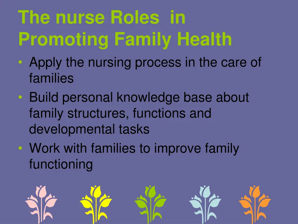 the nurse roles in promoting family health apply